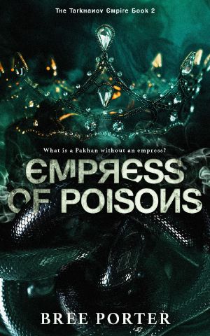 [The Tarkhanov Empire 02] • Empress of Poisons